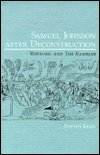 Samuel Johnson After Deconstruction: Rhetoric And The Rambler,New