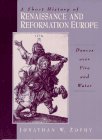 A Short History of Renaissance and Reformation Europe: Dances over Fire and Water,Used