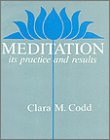 Meditation, Its Practice and Results,Used