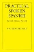 Practical Spoken Spanish (Multilingual, English, English and Spanish Edition),Used
