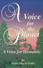 A Voice for the Planet, a Voice for Humanity,Used
