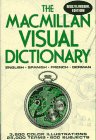 The MacMillan Visual Dictionary : English, Spanish, French, German (Multilingual) (English, French, German and Spanish Edition),Used