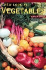A New Look at Vegetables (Plants and Gardens, Vol 49, No 1, Spring 1993),Used