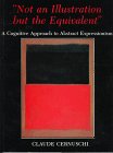 Not An Illustration But The Equivalent: A Cognitive Approach To Abstract Expressionism,Used