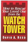 How to Rescue Your Loved One from the Watchtower,Used