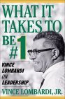What It Takes To Be Number #1: Vince Lombardi on Leadership,Used