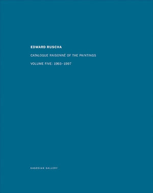 Edward Ruscha Catalogue Raisonne of the Paintings, Volume 5: 19931997,Used