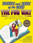 Readers and Doers of the Word: The Fun Way : 365 Days of BibleRelated Activities for Families to Read Through the Bible in One ,Used