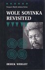 Wole Soyinka Revisited (World Authors Series),Used