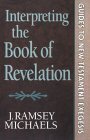 Interpreting the Book of Revelation (Guides to New Testament Exegesis),Used