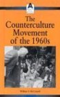 Counter Cultural Movement Of The 60'S (American Social Movements)