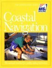 Coastal Navigation : The National Standard for Quality Sailing Instruction (The Certification Series),Used