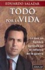 Todo por la vida (Spanish Edition)