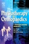 Physiotherapy in Orthopaedics: A ProblemSolving Approach,Used