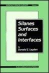 Silanes, Surfaces and Interfaces (Chemically Modified Surfaces),Used