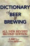 Dictionary of Beer and Brewing: 2,500 Words With More Than 400 New Terms,Used