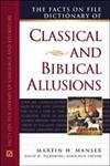 Facts on File Dictionary of Classical and Biblical Allusions (Writers Reference),New