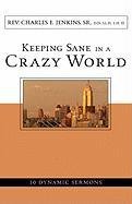 Keeping Sane in a Crazy World,Used