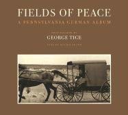 Fields of Peace: A Pennsylvania German Album,New