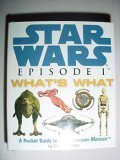 Star Wars Episode 1 What's What, A pocket Guide to The Phantom Menace (Troll Special Edition),Used