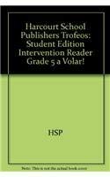 A Volar! Intervention Reader Grade 5: Harcourt School Publishers Trofeos (Spanish Edition),Used
