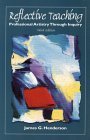 Reflective Teaching: Professional Artistry Through Inquiry (3rd Edition),Used