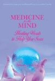 Medicine For The Mind: Healing Words To Help You Soar