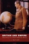 Britain and Empire: Adjusting to a PostImperial World (Foundations of Britain),Used
