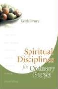 Spiritual Disciplines For Ordinary People,New