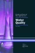 Water Quality, 3rd Edition (Principles and Practices of Water Supply Operations),Used