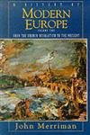 A History Of Modern Europe, Vol. 2: From The French Revolution To The Present-used