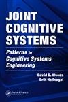 Joint Cognitive Systems: Patterns in Cognitive Systems Engineering,Used