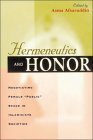 Hermeneutics and Honor: Negotiating Female 'Public' Space in Islamic/ate Societies,Used
