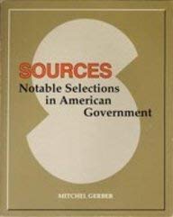 Sources: Notable Selections in American Government,Used