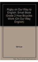 Rigby on Our Way to English: Small Book Grade 2 How Bicycles Work (On Our Way English),Used