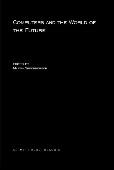 Computers and the World of the Future,Used