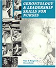 Gerontology and Leadership Skills for Nurses,Used