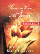 Forever In Love With Jesus: Becoming One With The Love Of Your Life,Used
