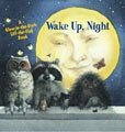 Wake Up, Night (A GlowintheDark, LifttheFlap Book),Used