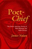 PoetChief: The Native American Poetics of Walt Whitman and Pablo Neruda,Used