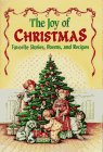 The Joy of Christmas: Favorite Stories, Poems, and Recipes,Used