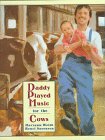 Daddy Played Music for the Cows,Used