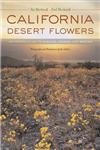 California Desert Flowers: An Introduction To Families, Genera, And Species