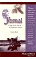 Yamsi: A Year in the Life of a Wilderness Ranch (Northwest Reprints (Paperback)),Used