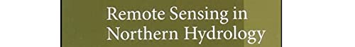 Remote Sensing in Northern Hydrology: Measuring Environmental Change (Geophysical Monograph Series),Used