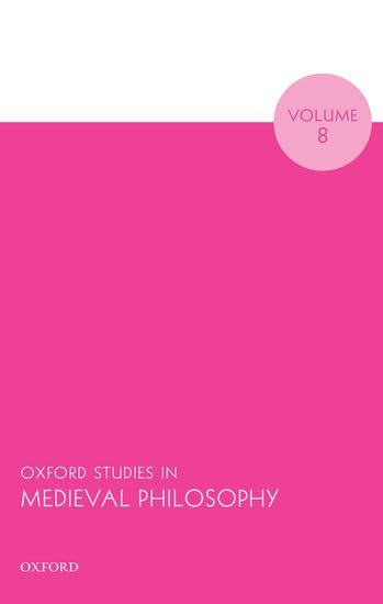 Oxford Studies in Medieval Philosophy Volume 8,Used