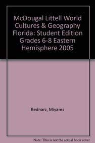 McDougal Littell World Cultures & Geography Florida: Student Edition Grades 68 Eastern Hemisphere 2005,Used