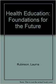Health education: Foundations for the future,Used