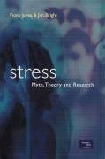 Stress: Myth, Theory, and Research,Used