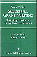 Successful Grant Writing: Strategies for Health and Human Service Professionals, Second Edition,Used